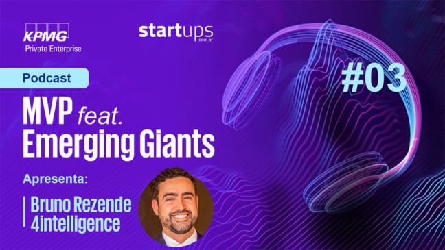 Bruno Rezende, CEO da 4intelligence, é o convidado do novo MVP Especial feat. Emerging Giants | Foto: divulgação