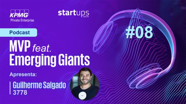 Guilherme Salgado, CEO da 3778, é o convidado do novo podcast MVP feat. Emerging Giants da KPMG | Foto: Startups